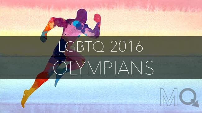 The Gayest Olympics Yet? - LGBTQ Olympians in The 2016 Summer Olympics