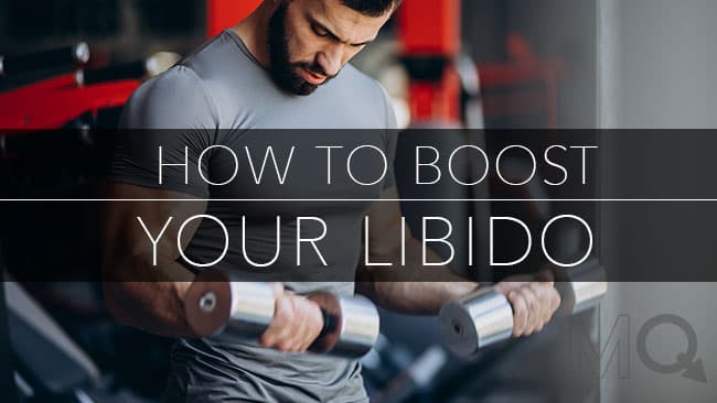How to Boost Your Libido - 5 Easy Tips Increase Your Sex-Drive Naturally