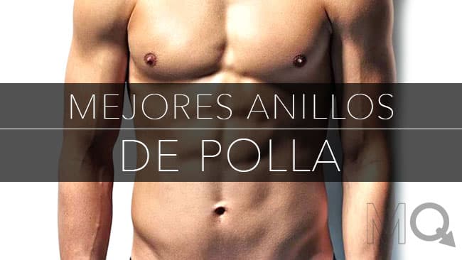 ¡Mejores Anillos de Polla para Erecciones Duras como Roca! (2026)