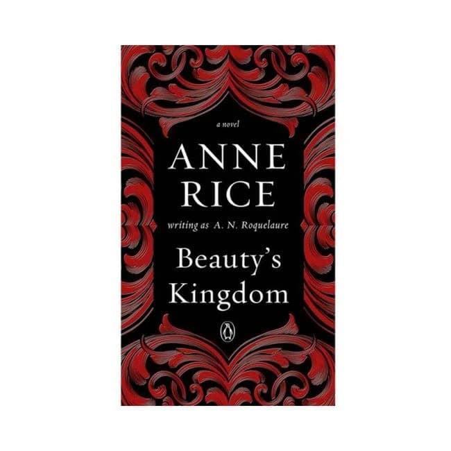 Beauty's Kingdom by Anne Rice - Image 1