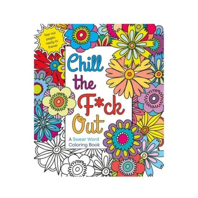 Chill the Fuck Out Coloring Book - Image 1