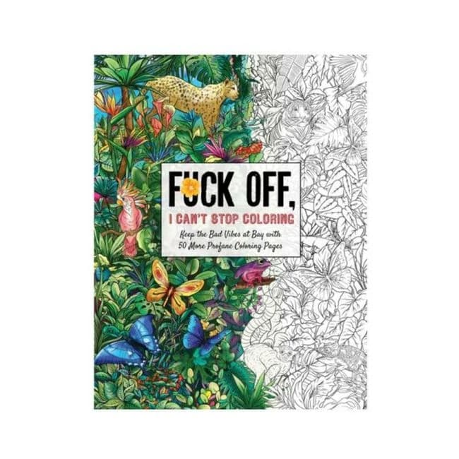Fuck Off, I Can't Stop Coloring Book - Image 1