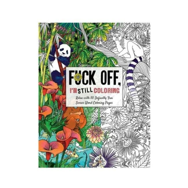 Fuck Off, I'm Still Coloring Book - Image 1