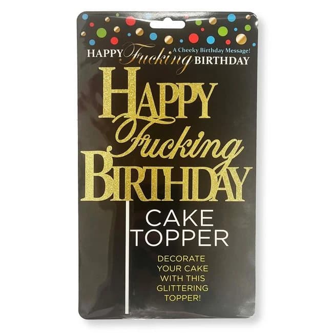 Happy F'ing Birthday Cake Topper - Image 1