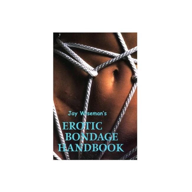 Jay Wiseman's Erotic Bondage Handbook - Image 1