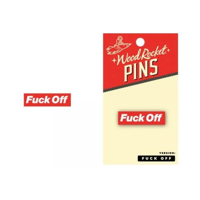 Pin Fuck Off - Image 1
