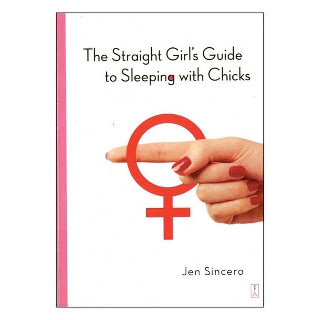 Straight Girl's Guide to Sleeping with Chicks - Image 1