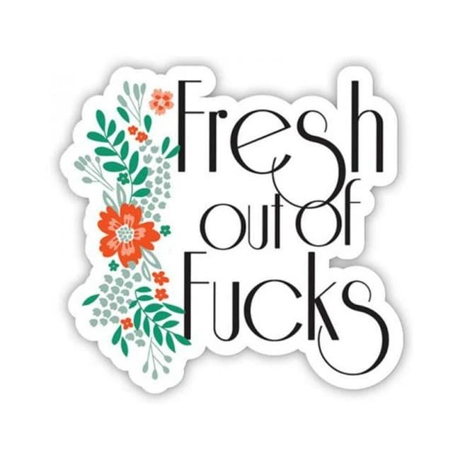 Twisted Wares Fresh Out of Fucks Sticker - Image 1