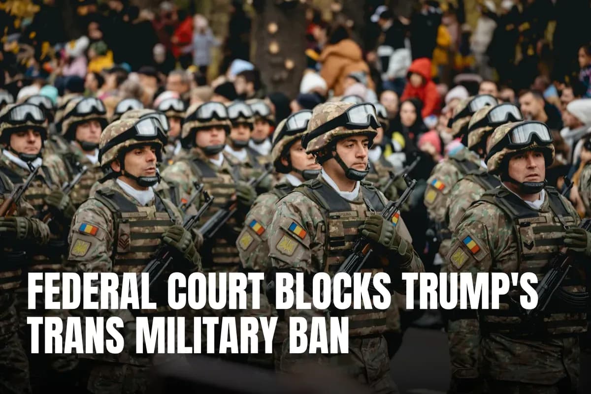 Federal Court Blocks Trump’s Trans Military Ban