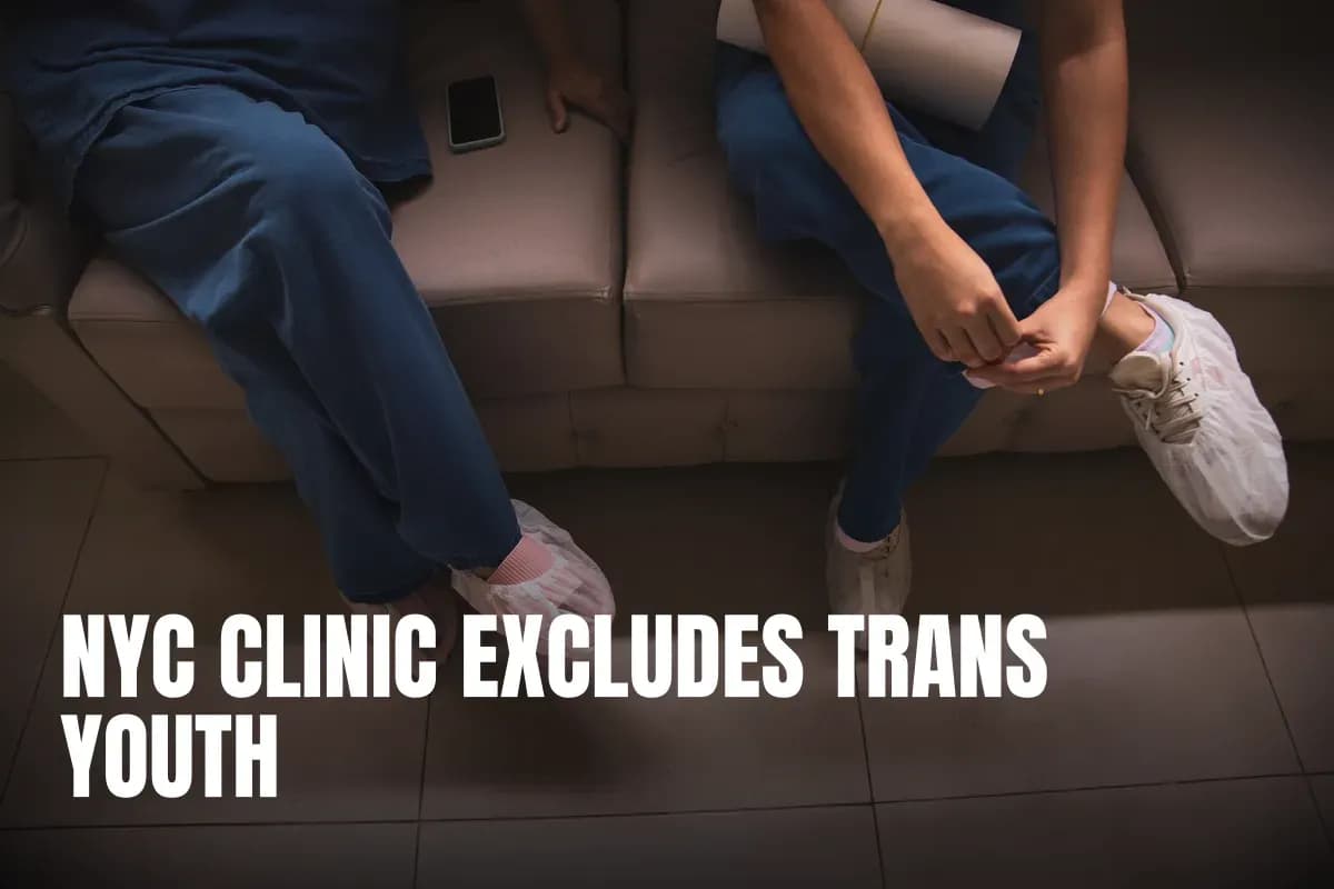 NYC Opens Public Trans Health Clinic, but Excludes Youth Under 19