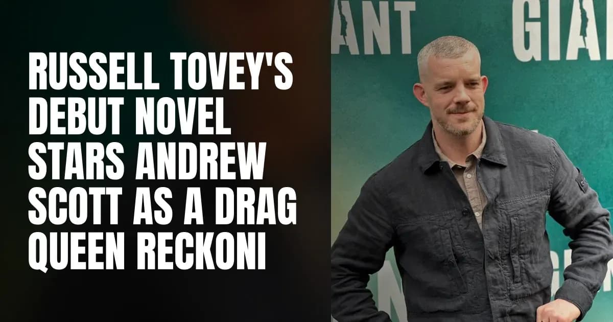 Russell Tovey's debut novel stars Andrew Scott as a drag queen reckoning with family