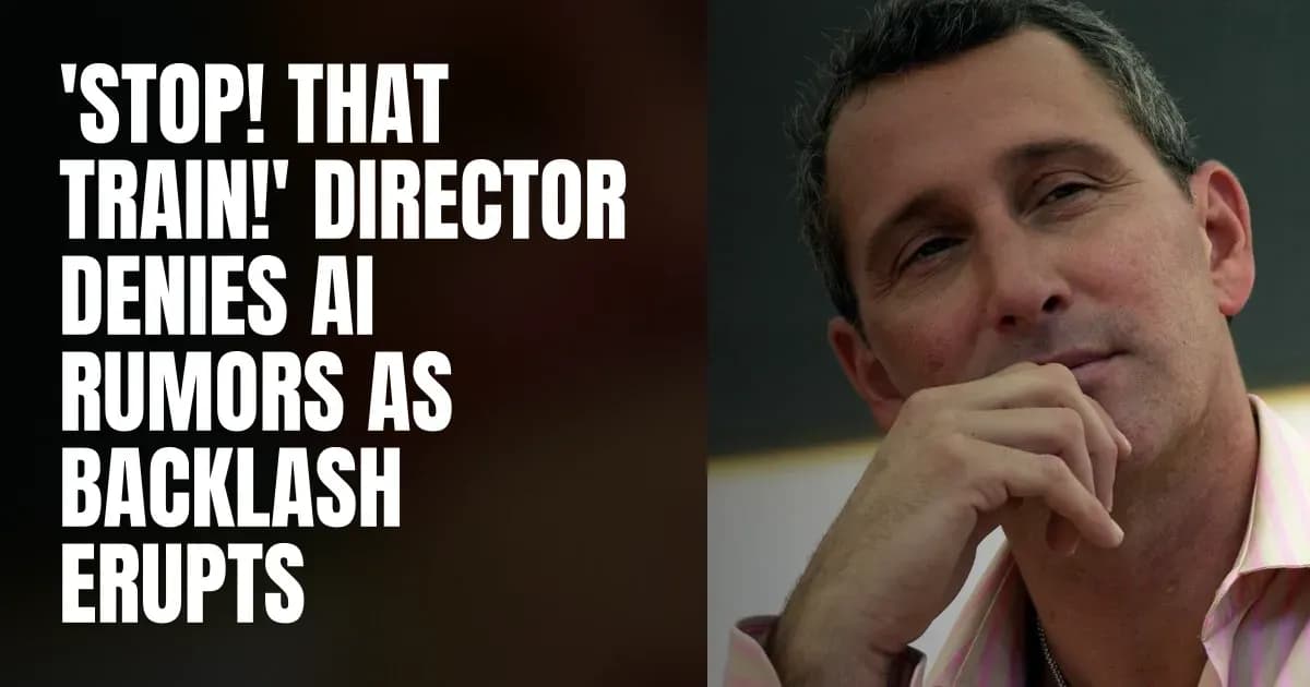 'Stop! That Train!' Director Denies AI Rumors as Backlash Erupts