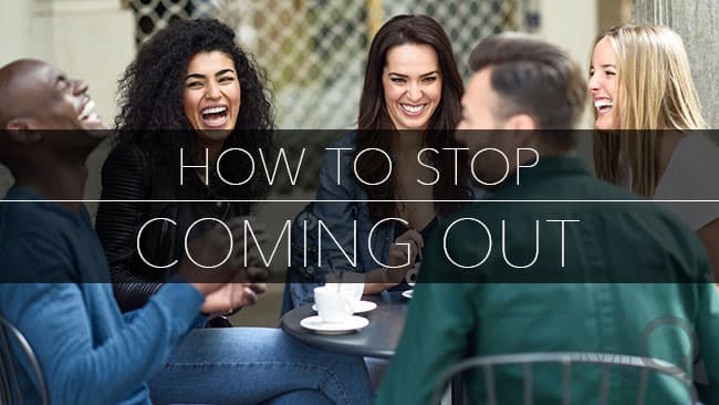 Stop Coming Out of the Closet!
