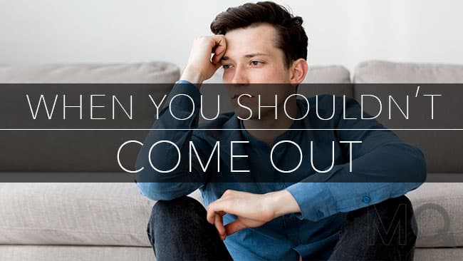 When You Shouldn't Come Out of the Closet