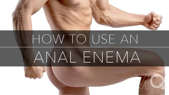 How to Use an Anal Enema (2026) - Douching Before Anal Sex Made Easy