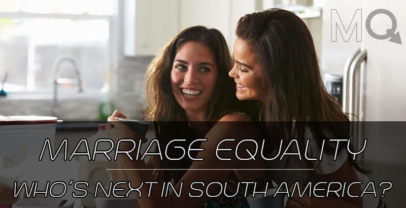 Ecuador Legalizes Same-Sex Marriage! But Who's Next?