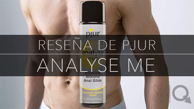 Reseña de Pjur Analyse Me - Un Lubricante para el Sexo Anal
