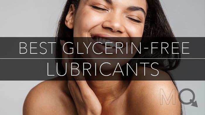 Best Lubes Without Glycerin Ranked - Top 15 Glycerin-Free Lubricants