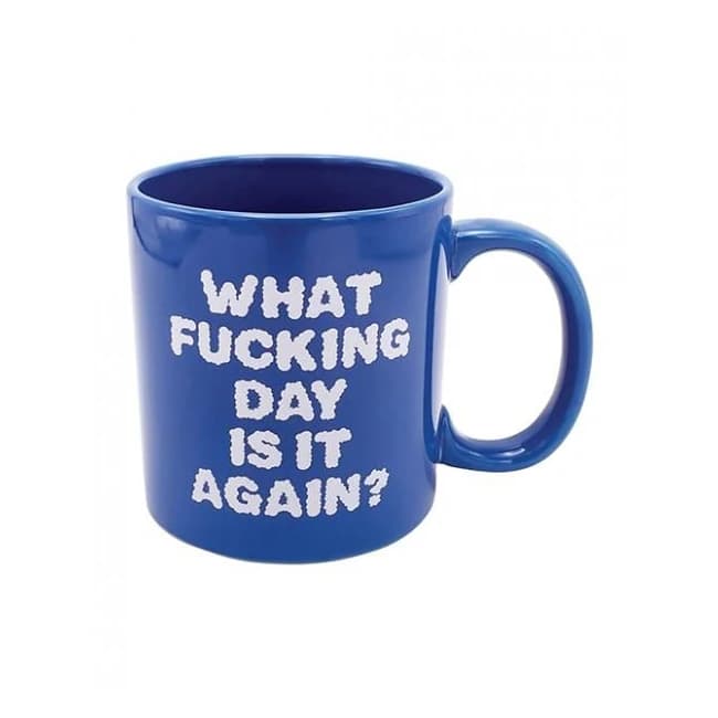Attitude Mug What Fucking Day Is It Again - 22oz, image 1