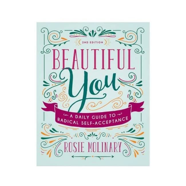 Beautiful You: a Daily Guide to Radical Self-Acceptance, 2nd Edition, image 1