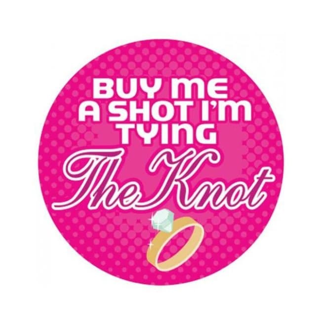 Buy Me a Shot I'm Tying the Knot 3 Inches Button, image 1