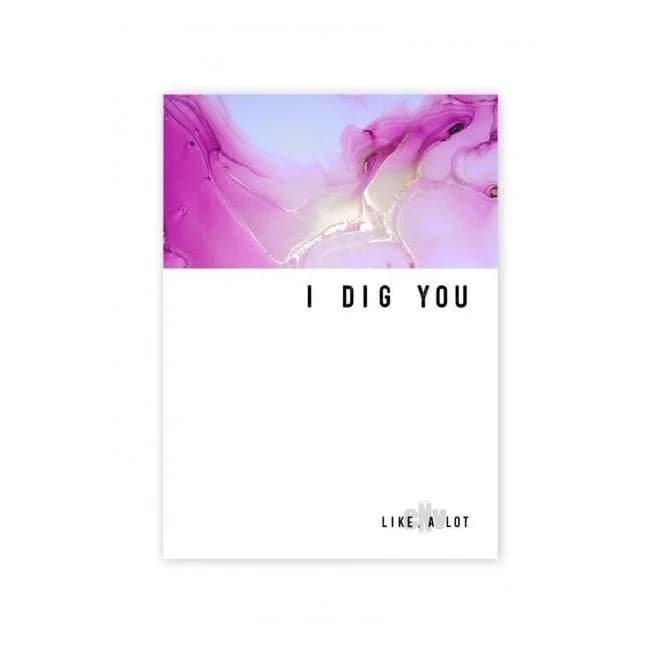 I Dig You Greeting Card - Image 1 I Dig You Greeting Card - Image 1