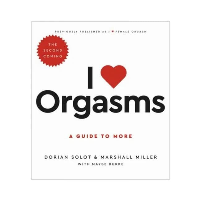 I Love Orgasms: a Guide to More (the Second Coming), image 1