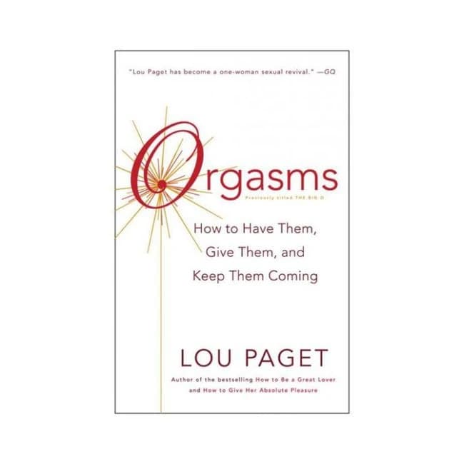 Orgasms: How to Have Them, Give Them, and Keep Them Coming, image 1