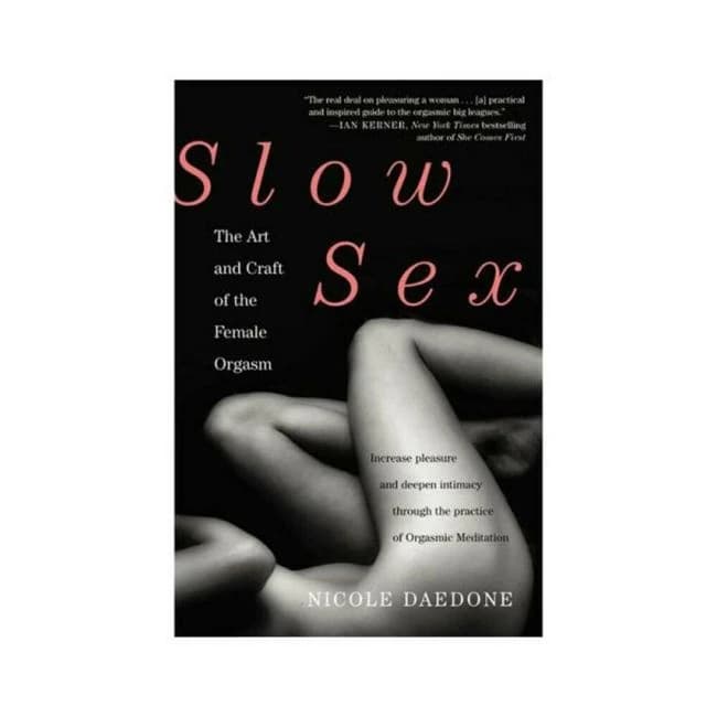 Slow Sex: the Art and Craft of the Female Orgasm, image 1