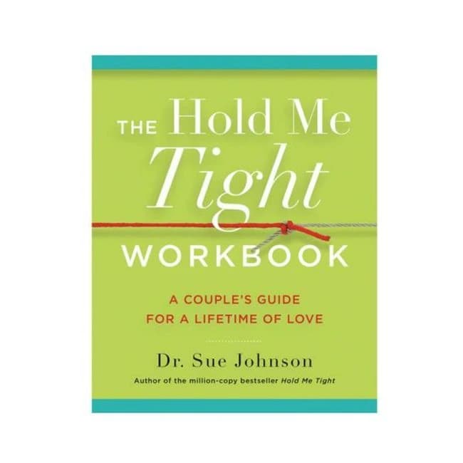 The Hold Me Tight Workbook: a Couple's Guide for a Lifetime of Love, image 1