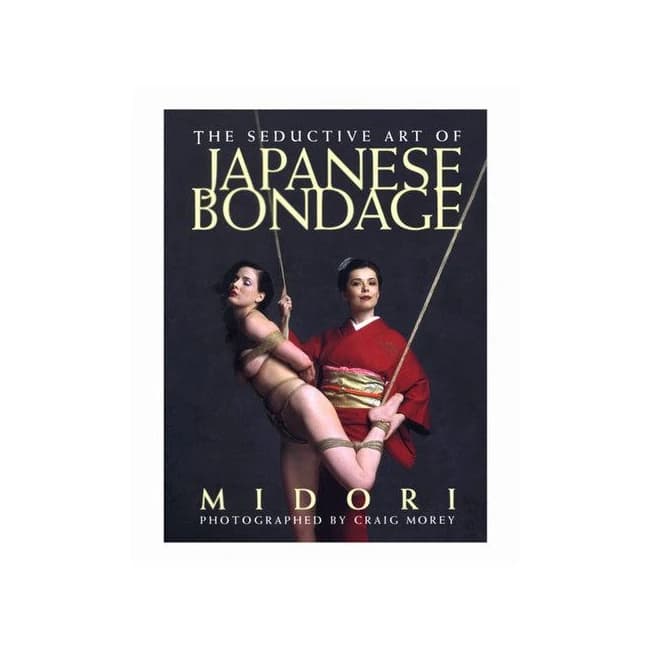 The Seductive Art of Japanese Bondage Book by Midori - Image 1 The Seductive Art of Japanese Bondage Book by Midori - Image 1