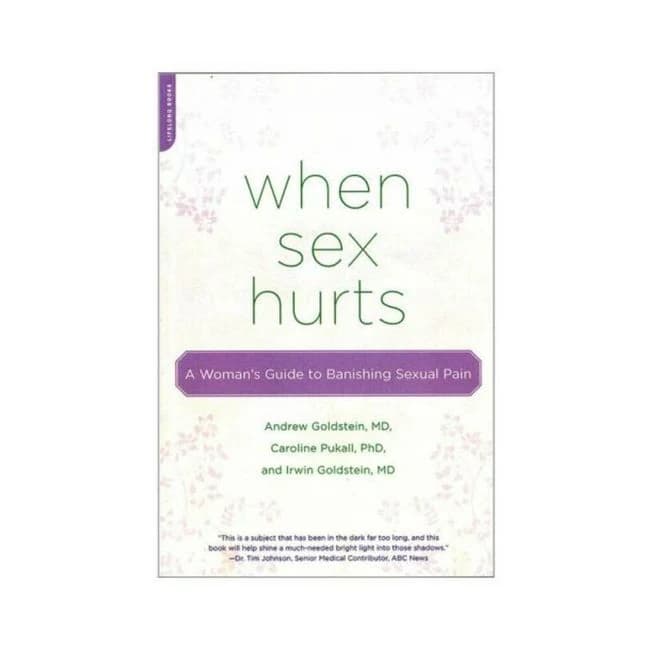 When Sex Hurts: a Woman's Guide to Banishing Sexual Pain, image 1