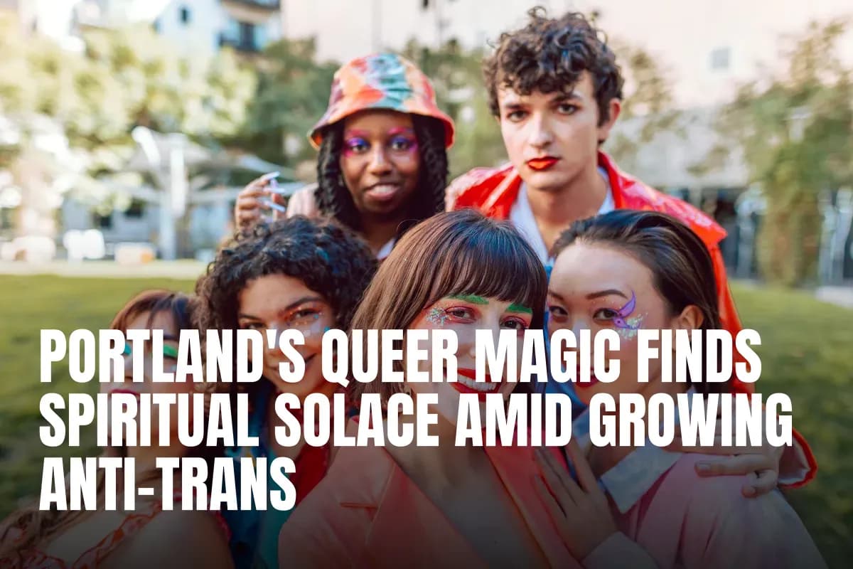Portland’s Queer Magic finds spiritual solace amid growing anti-trans attacks