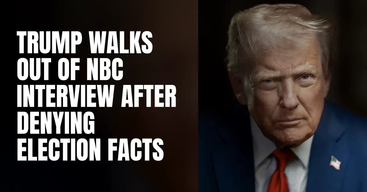 Trump Walks Out of NBC Interview After Denying Election Facts